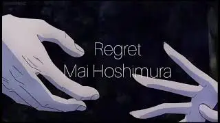 Regret [Mai Hoshimura] - D.Gray-Man - EngRom Lyrics