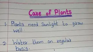 5 lines on Care Of Plants || Essay on Care of Plants in english | Few Sentences about Care Of Plants