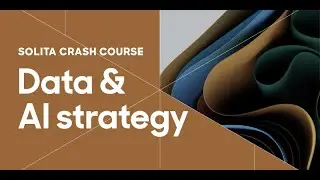 Crash Course on Data and AI strategy