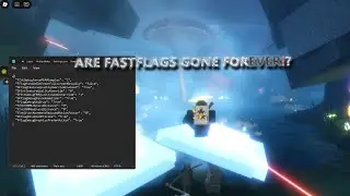 THIS MIGHT BE THE END OF FASTFLAGS.