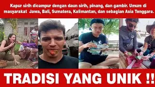 Bule Kagum!! With the Unique Tradition (Nginang) of Indonesian Society!!
