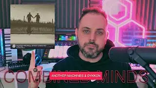 ANOTHER MACHINES & DYKKON - COMBINED MINDS (EP) DkNS040