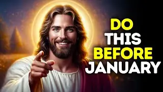 🔴God Says- DO THIS BEFORE JANUARY! | Gods Message Now Today | God's Message Now For You Today