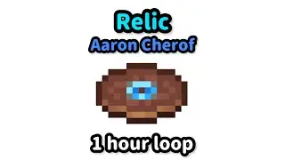 【作業用BGM】Relic-Aaron Cherof 1時間耐久/1hour #minecraft