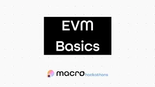 EVM Basics &mdash; Macro Hackathons