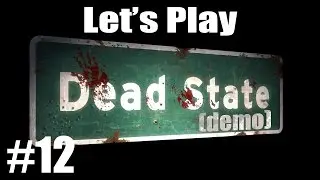 Let's Play Dead State Demo (part 12)