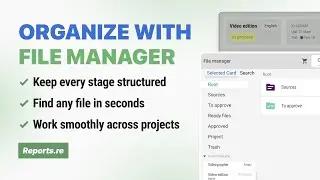 FILE MANAGER in Reports.re &mdash; keep EVERY FILE Organized