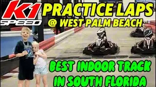 Practice Race @ K1 Speed West Palm Beach