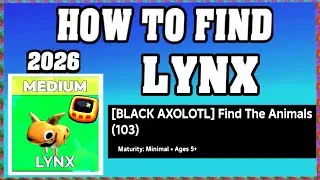 How To Find LYNX in FIND THE ANIMALS ROBLOX [UPDATE] [walkthrough] [2026]