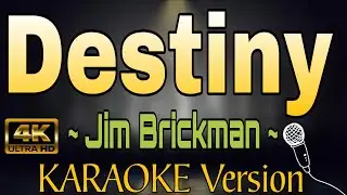DESTINY - Jim Brickman (HD KARAOKE Version)