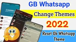 How to change Or reset GB WhatsApp themes 2022 | Reset GB Whastapp Setting | Reset GB WhatsApp Theme