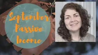 SEPTEMBER PASSIVE INCOME REPORT | Ups and Downs | YTD Totals | FINANCIAL GROWTH & Building Wealth