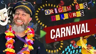 A origem da palavra Carnaval [Professor Noslen]