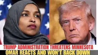 YOU MUST BE JOKING OMAR WARNS TRUMP.