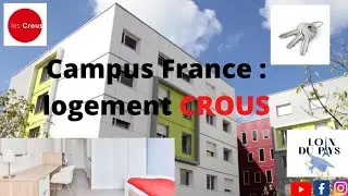 Campus France 🇨🇵: Recherche de logement CROUS (proc&eacute;dure)