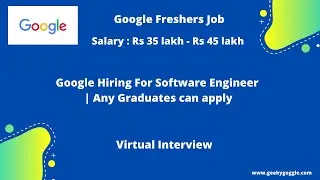 Google Recruitment 2021 | Google Fresher jobs | Google off-campus Placement