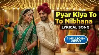 Pyar Kiya To Nibhana | Purest Promise of Love | Iconic Emotional Song