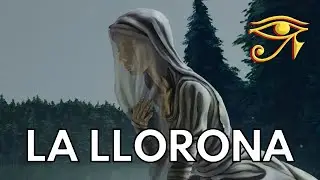 La Llorona | The Weeping Woman