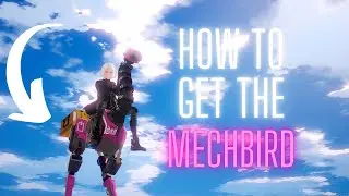 How To Get The Rare Mount MECHBIRD - Tower Of Fantasy