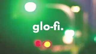 G L O - F I    V A P O R    M I X  // Glo-fi Mix, Vaporwave, Study Music