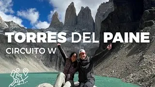 Torres del Paine 2023  - Circuito W por Cuenta Propia