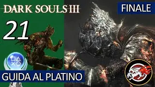 NG++ Tutti gli anelli - 3&deg; FINALE - PLATINO - Dark Souls 3 - Guida al Platino - Walkthrough ITA 21