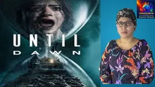 Until Dawn 2025  New HindidubbedMovie-UniversalTunes4u Reaction Sandberg Lotta Losten Gary Dauberman