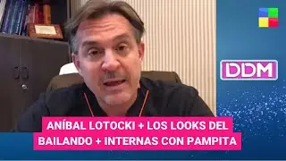 Aníbal Lotocki + Los looks del bailando - #DDM | Programa completo (05/09/2023)