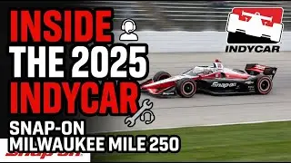 Inside The 2025 IndyCar Snap-on Milwaukee Mile 250