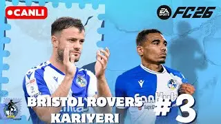 EA SPORTS FC 26 | Bristol Rovers Kariyeri #3 | Yeni Kadro, Yeni Sezon #3