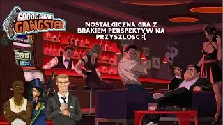 Goodgame Gangster - gra, kt&oacute;ra straciła sw&oacute;j cenny potencjał