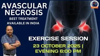 Live Exercise Session for AVN Patients | Dr. Vijay Prakash | 7007968664