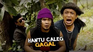 HANTU CALEG GAGAL