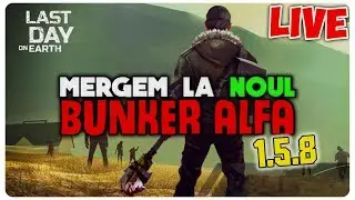 MERGEM LA BUNKER ALFA | LAST DAY ON EARTH LIVE