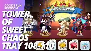 Cookie Run Kingdom Tower Of Sweet Chaos Tray 108 to Tray 110 Season 6