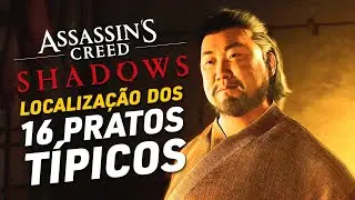 ALL LOCAL DISHES / TODOS OS PRATOS T&Iacute;PICOS &ndash; ASSASSIN&rsquo;S CREED SHADOWS