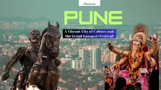 Discover Pune: A Vibrant City of Culture and the Grand Ganapati Festival!