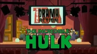 The Incredible Hulk Reference In Total Drama Action