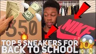 TOP 5 MOST AFFORDABLE SNEAKERS FOR BACK TO SCHOOL 2017!!!