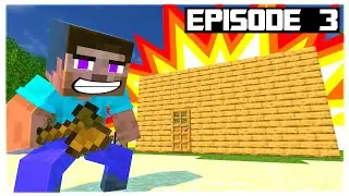 СТРОИМ ДОМ! - История приключений Стива, эпизод 3 [Анимационный фильм Minecraft]