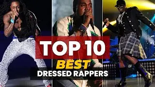 TOP 10 BEST DRESSED RAPPERS