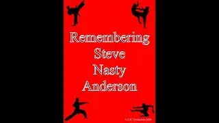 Remembering Steve Nasty Anderson