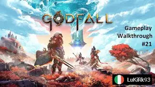 GODFALL ITA - #21 Gameplay Walkthrough - Excelsious & Gendarme Marea Nera & Predatore Vampasolare