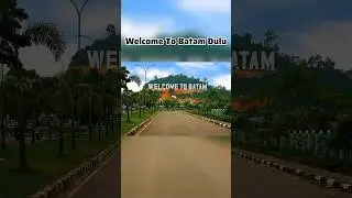 WELCOME TO BATAM DULU DAN SEKARANG #batam #asiancity #batamkotabaru #batamcentre ⁉️#shorts