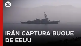 🚨 IRÁN CAPTURÓ BUQUE DE EEUU | Lanchas de la Guardia Revolucionaria interceptaron un petrolero