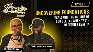 Uncovering Foundations: Exploring The Origins of Our Beliefs | When Truth Redefines Reality