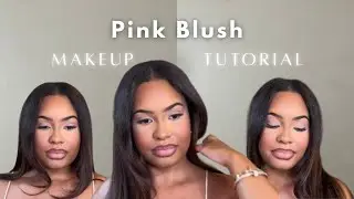 Pink Blush Makeup Tutorial | Soft Glam