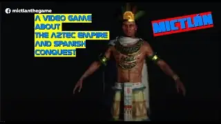 #Mictl&aacute;n: A #Mexican made video game about the #Aztec Empire