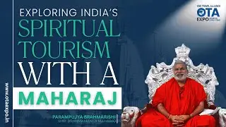 Parampujya Brahmarishi Shri Brahmamani Ji Maharaj on Spiritual Tourism Circuits  @OTA 2025
