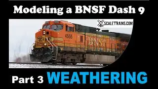 ScaleTrains Dash 9 Build - Weathering (Part 3)